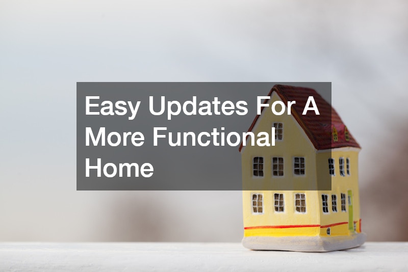 Easy Updates For A More Functional Home